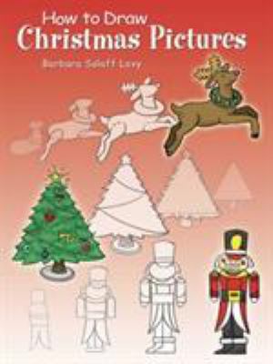 How to Draw Christmas Pictures (Dover How to Draw) 0486440087 Book Cover