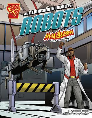 The Remarkable World of Robots: Max Axiom Stem ... 1515773973 Book Cover