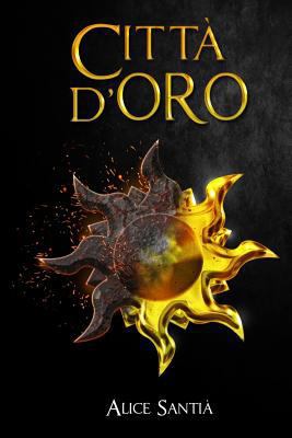 Citta' d'oro [Italian] 1519498268 Book Cover