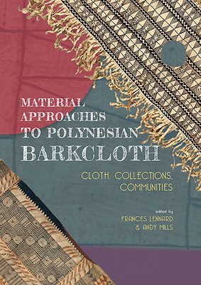 Material Approaches to Polynesian Barkcloth: Cl... 9088909725 Book Cover