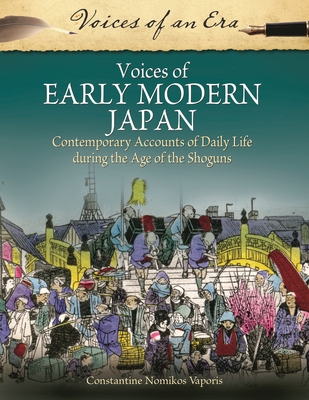 Voices of Early Modern Japan: Contemporary Acco... 0313392005 Book Cover
