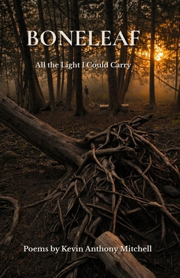 Boneleaf: All the Light I Could Carry 106758000X Book Cover
