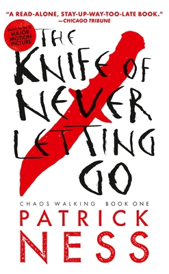 The Knife of Never Letting Go: With Bonus Short... 0763676187 Book Cover