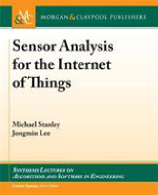 Sensor Analysis for the Internet of Things 1681732874 Book Cover