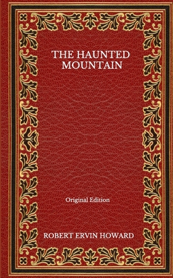 The Haunted Mountain - Original Edition B08NWWKGZX Book Cover