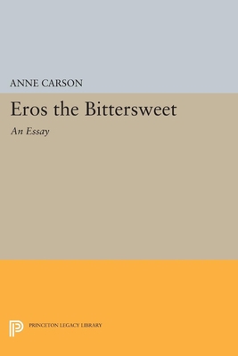 Eros the Bittersweet: An Essay 0691602859 Book Cover