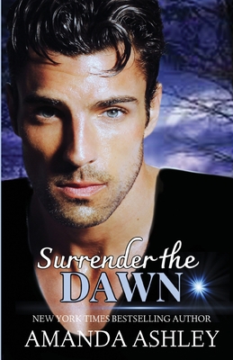 Surrender the Dawn 1680682377 Book Cover
