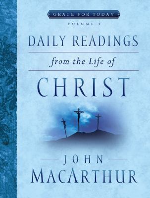 Daily Readings from the Life of Christ, Volume ... 080241804X Book Cover