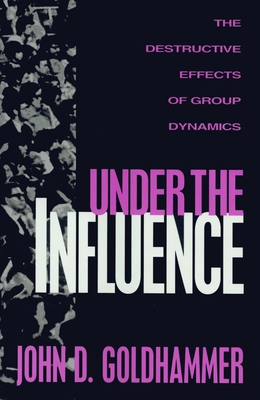 Under the Influence 1573920061 Book Cover