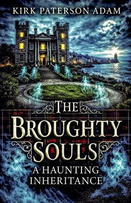 The Broughty Souls B0GVQ4DV1F Book Cover