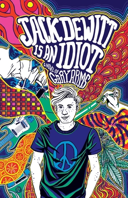 Jack DeWitt is an Idiot 173658975X Book Cover