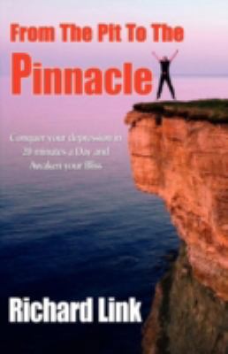 From the Pit to the Pinnacle 142189016X Book Cover
