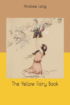 The Yellow Fairy Book 1679546988 Book Cover