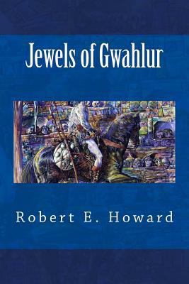Jewels of Gwahlur 1500356484 Book Cover