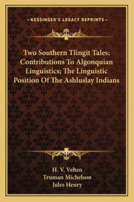 Two Southern Tlingit Tales; Contributions To Al... 1163190292 Book Cover