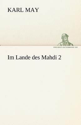 Im Lande Des Mahdi 2 [German] 3842469845 Book Cover