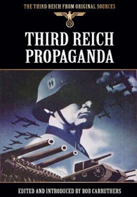Third Reich Propaganda 1781592101 Book Cover