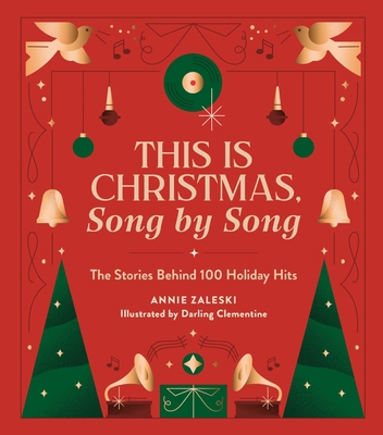 This Is Christmas, Song by Song: The Stories Be... 0762482729 Book Cover