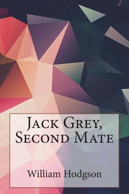 Jack Grey, Second Mate 150060898X Book Cover