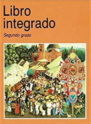Libro Integrado: Segundo Grado [Spanish] 9682962471 Book Cover