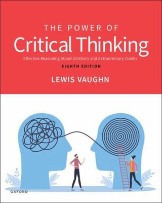 The Power of Critical Thinking: Effective Reaso... 0197768202 Book Cover
