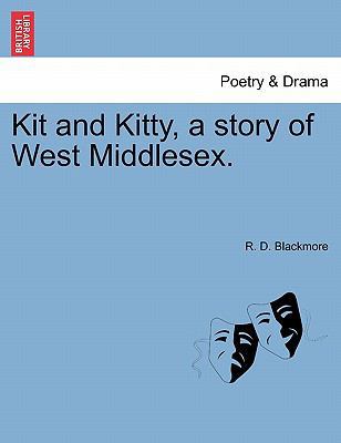 Kit and Kitty, a Story of West Middlesex. 1240887442 Book Cover