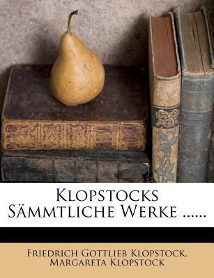 Klopstocks S Mmtliche Werke ...... [German] 1277400687 Book Cover