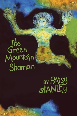 The Green Mountain Shaman 1732855226 Book Cover