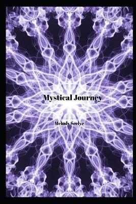 Mystical Journey 1070435767 Book Cover