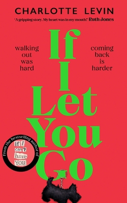 If I Let You Go: The Heartbreaking, Shocking Ri... 1529084113 Book Cover