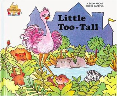 Little Too-Tall (Magic Castle Readers) 0895656949 Book Cover