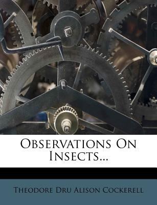Observations on Insects... 1274626757 Book Cover
