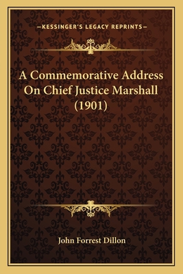 A Commemorative Address On Chief Justice Marsha... 1166418634 Book Cover