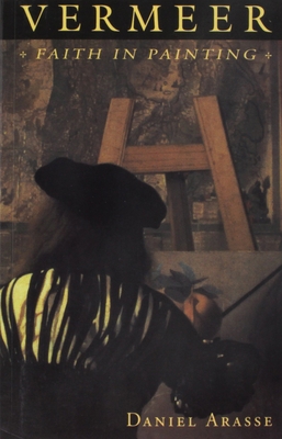 Vermeer: Faith in Painting 0691033625 Book Cover