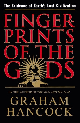 Fingerprints of the Gods: The Quest for Earth's... 0385258283 Book Cover