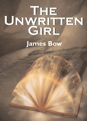 The Unwritten Girl: The Unwritten Books 1550026046 Book Cover