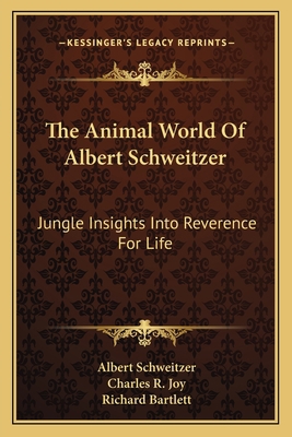 The Animal World Of Albert Schweitzer: Jungle I... 1163815373 Book Cover