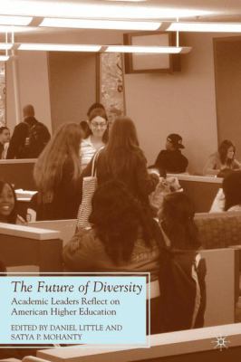 The Future of Diversity: Academic Leaders Refle... 023062068X Book Cover