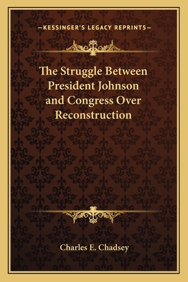 The Struggle Between President Johnson and Cong... 1163762334 Book Cover