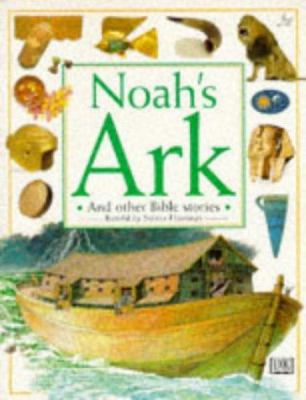 Noah's ark: And other Bible stories 0751354856 Book Cover