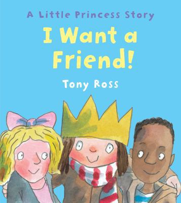 I Want a Friend! 1512405558 Book Cover