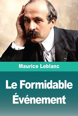 Le Formidable Événement [French] 3690829224 Book Cover