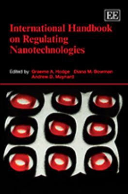 International Handbook on Regulating Nanotechno... 184844673X Book Cover