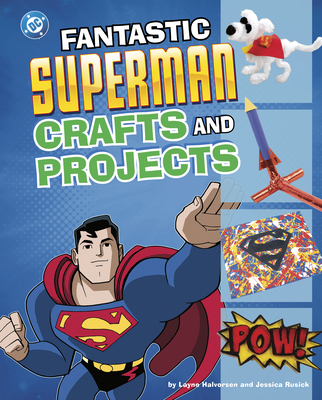 Fantastic Superman Crafts and Projects B0DWF6XRJX Book Cover
