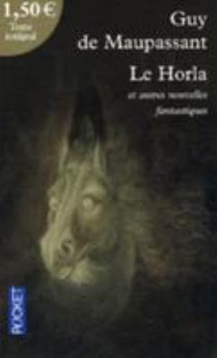 Le Horla Et Autres Nouvelles Fantastiques (Fren... [French] 2266159208 Book Cover