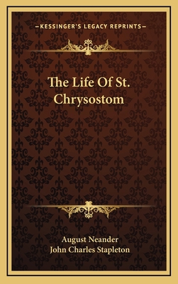 The Life of St. Chrysostom 1163487031 Book Cover