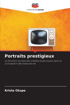 Portraits prestigieux [French] 6209677126 Book Cover