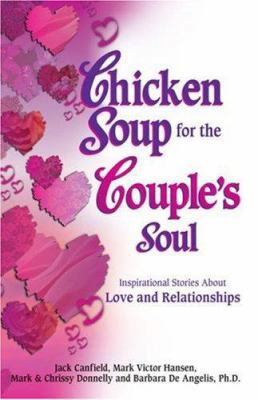 Chicken Soup for the Couple's Soul: Inspiration... 1558746455 Book Cover