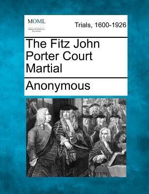 The Fitz John Porter Court Martial 1275083196 Book Cover