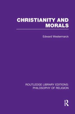 Christianity and Morals 1138970654 Book Cover